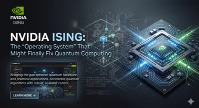 Nvidia Ising: The "Operating System" That Might Finally Fix Quantum Computing